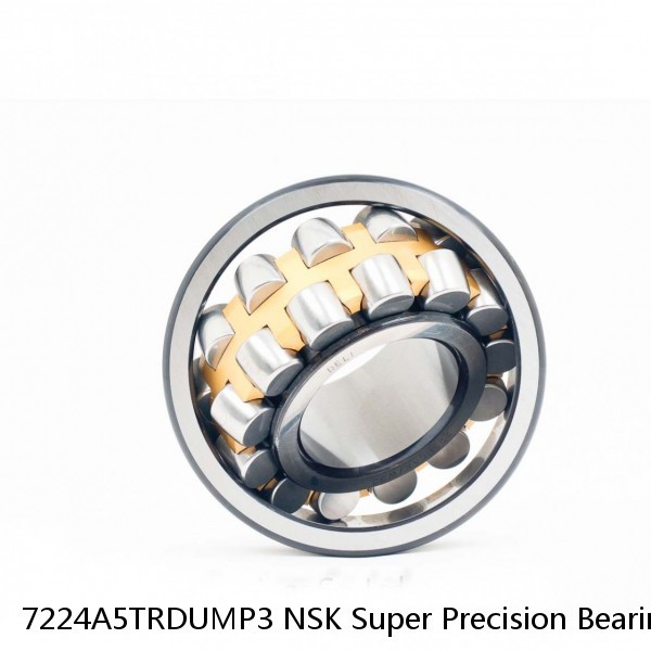 7224A5TRDUMP3 NSK Super Precision Bearings